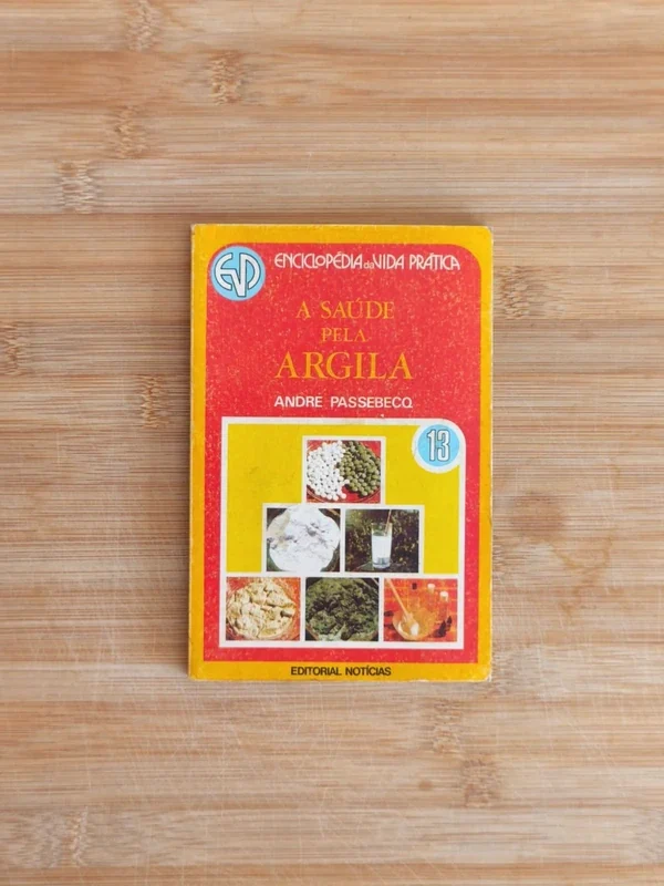 Capa do livro A SAÚDE PELA ARGILA