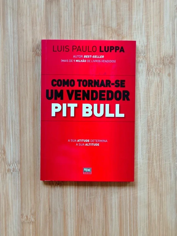 Capa do livro COMO TORNAR-SE UM VENDEDOR PIT BULL