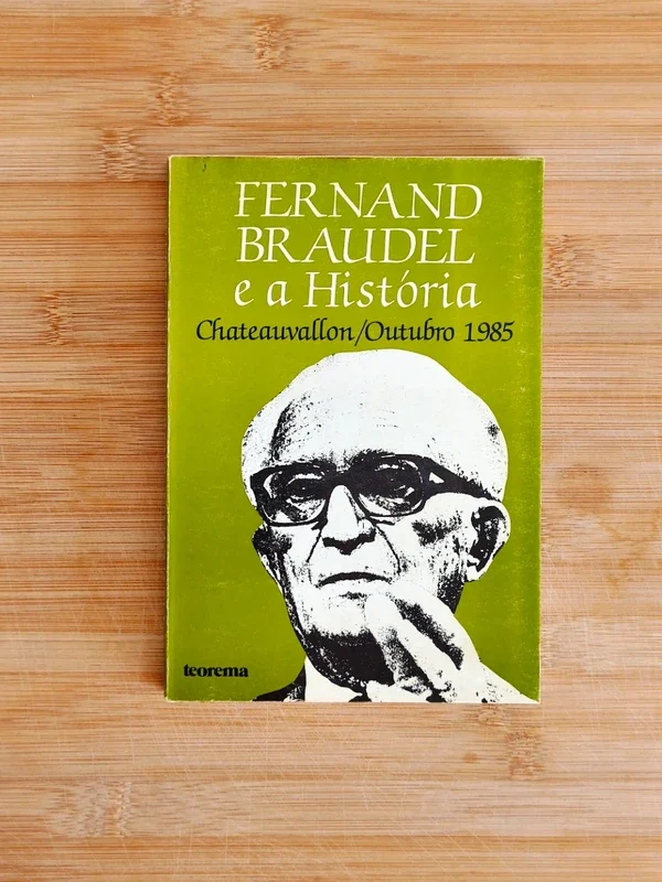 Capa do livro FERNAND BRAUDEL E A HISTÓRIA